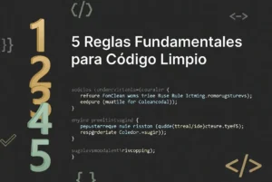 5 reglas fundamentales para escribir código limpio
